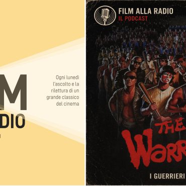 Film alla Radio - I guerrieri della notte