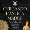 Cercando l’antica madre – di Paolo Giulierini #ST1 2025