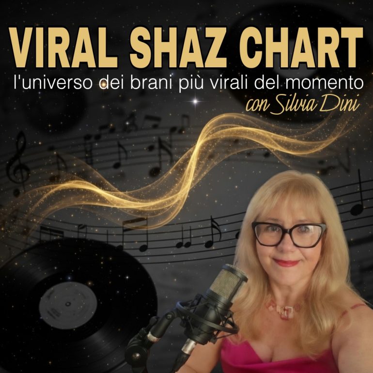 Viral Shaz Chart con Silvia Dini
